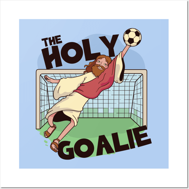 The Holy Goalie, Jesus Saves // Funny Jesus Cartoon Wall Art by SLAG_Creative